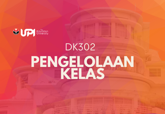 DK302 PENGELOLAAN KELAS